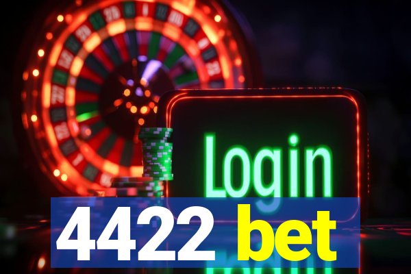 4422 bet